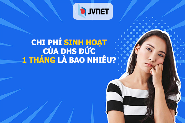 chi phí sinh hoạt 1 tháng ở Đức